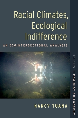 Racial Climates, Ecological Indifference - Nancy Tuana