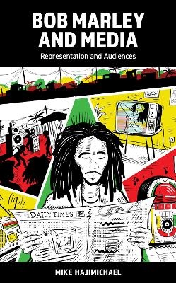 Bob Marley and Media - Mike Hajimichael