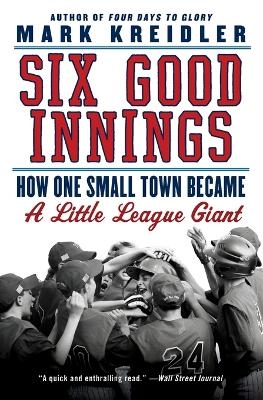 Six Good Innings - Mark Kreidler