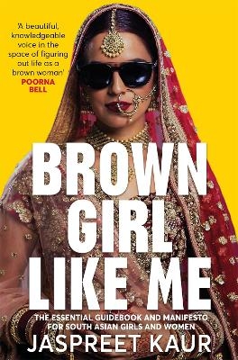 Brown Girl Like Me - Jaspreet Kaur