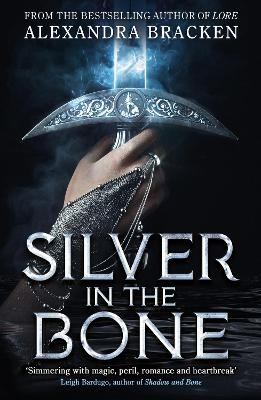 Silver in the Bone - Alexandra Bracken