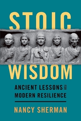 Stoic Wisdom - Nancy Sherman