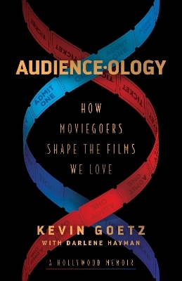 Audience-ology - Kevin Goetz