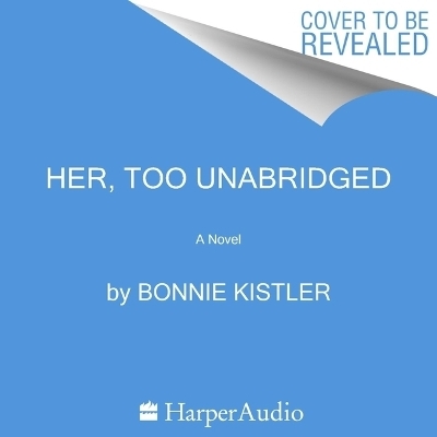 Her, Too - Bonnie Kistler