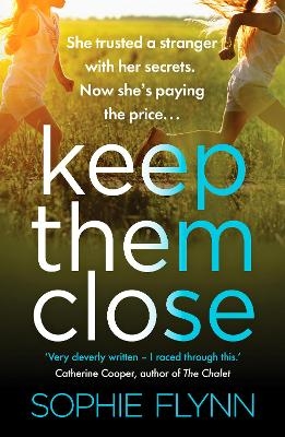 Keep Them Close - Sophie Flynn