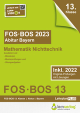 Abiturprüfung FOS/BOS Bayern 2023 Mathematik Nichttechnik 13. Klasse - 