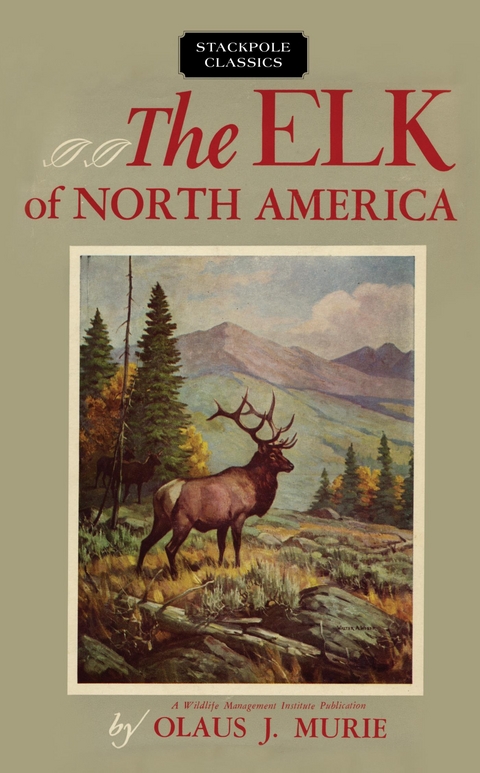 Elk of North America -  Olaus J. Murie