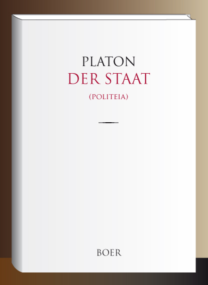 Der Staat - Platon aus Athen Platon