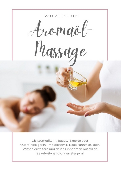 Aromaöl-Massage für den Rücken inkl. Zertifikat - Nadine Heideloff