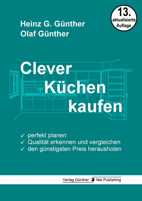 Clever Küchen kaufen - Heinz G. Günther, Olaf Günther