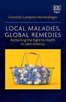 Local Maladies, Global Remedies - Everaldo Lamprea-Montealegre