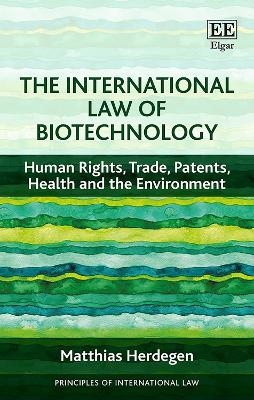 The International Law of Biotechnology - Matthias Herdegen