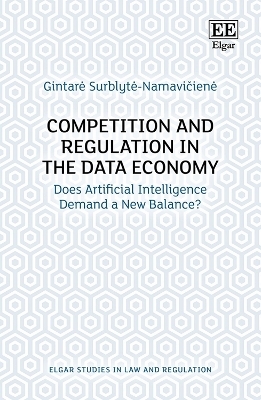 Competition and Regulation in the Data Economy - Gintarè Surblytė-Namavičienė