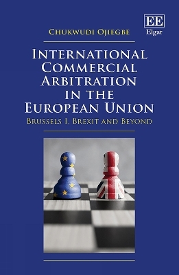 International Commercial Arbitration in the European Union - Chukwudi Ojiegbe