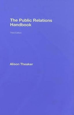 The Public Relations Handbook - Alison Theaker