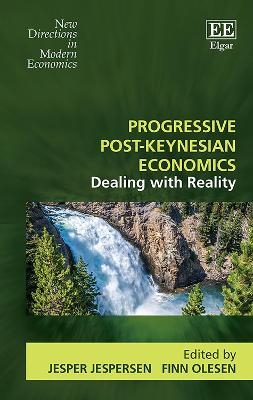 Progressive Post-Keynesian Economics - 