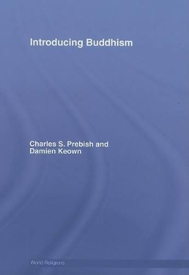 Introducing Buddhism - Charles S. Prebish, Damien Keown