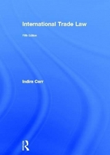 International Trade Law - Carr, Indira; Stone, Peter