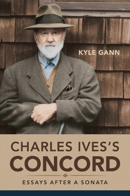 Charles Ives's Concord - Kyle Gann