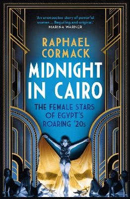 Midnight in Cairo - Raphael Cormack