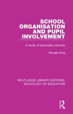 School Organisation and Pupil Involvement - Ronald King