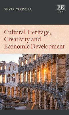 Cultural Heritage, Creativity and Economic Development - Silvia Cerisola