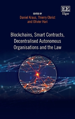 Blockchains, Smart Contracts, Decentralised Autonomous Organisations and the Law - 