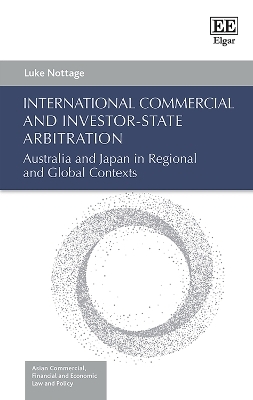 International Commercial and Investor-State Arbitration - Luke Nottage