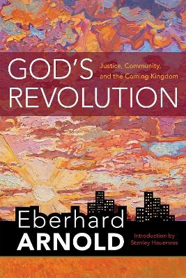 God's Revolution - Eberhard Arnold