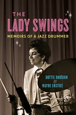 The Lady Swings - Dottie Dodgion, Wayne Enstice