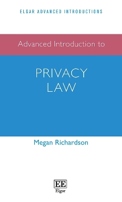 Advanced Introduction to Privacy Law - Megan Richardson