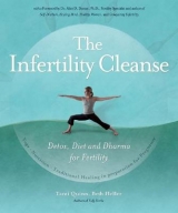 The Infertility Cleanse : Detox, Diet and Dharma for Fertility -  Beth Heller,  Tami Quinn