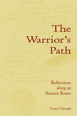 The Warrior's Path - Casey Clabough