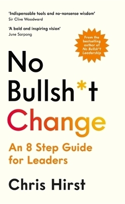 No Bullsh*t Change - Chris Hirst