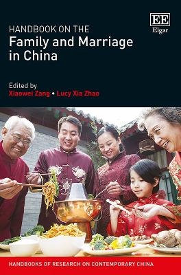 Handbook on the Family and Marriage in China - 