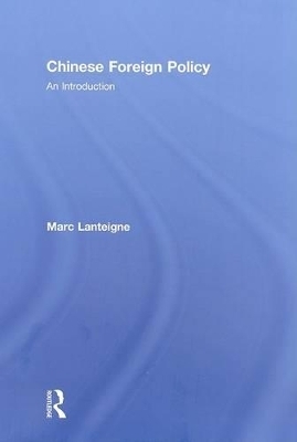 Chinese Foreign Policy - Marc Lanteigne