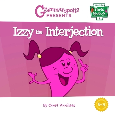 Izzy the Interjection - Coert Voorhees