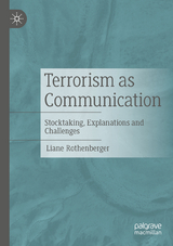 Terrorism as Communication - Liane Rothenberger