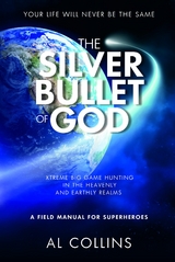 Silver Bullet of God -  Al Collins