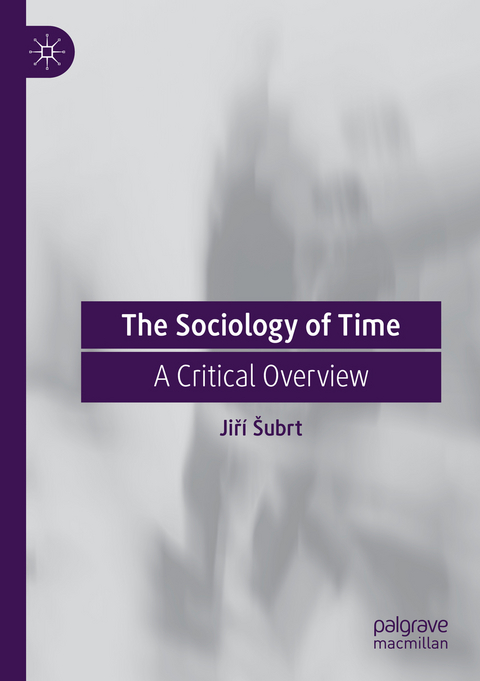 The Sociology of Time - Jiří Šubrt