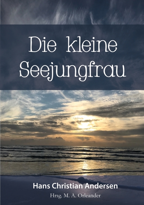 Die kleine Seejungfrau - Hans Christian Andersen