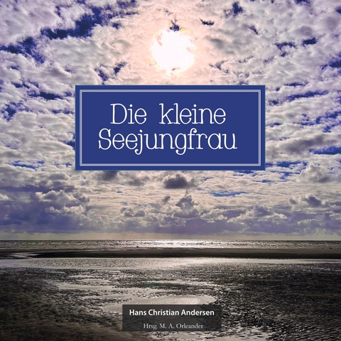 Die kleine Seejungfrau - Hans Christian Andersen