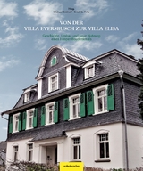 Von der Villa Eversbusch zur Villa Elisa - Erich G. Fritz, Michael Eckhoff