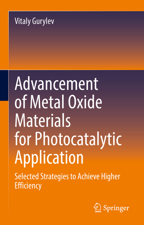 Advancement of Metal Oxide Materials for Photocatalytic Application - Vitaly Gurylev