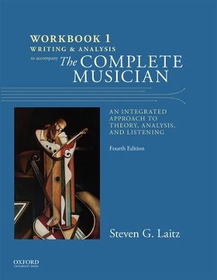 Workbook to Accompany The Complete Musician - Steven Laitz