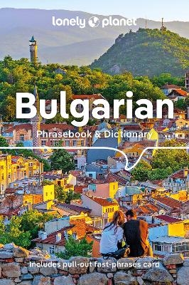 Lonely Planet Bulgarian Phrasebook & Dictionary -  Lonely Planet