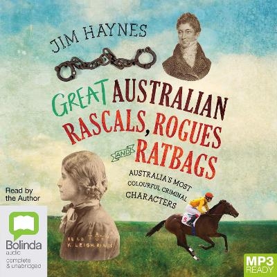 Great Australian Rascals, Rogues and Ratbags - Jim Haynes