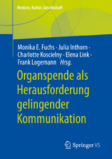 Organspende als Herausforderung gelingender Kommunikation - 