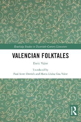 Valencian Folktales - Paul Scott Derrick, Maria-Lluïsa Gea-Valor