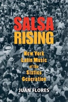 Salsa Rising - Juan Flores